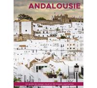 Andalousie: Un guide de voyage visuel en 50 images captivantes