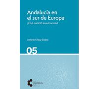 Andalucía en el sur de Europa ¿Qué cambió la autonomía?: 5