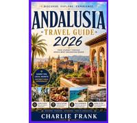 Andalusia Travel Guide 2026