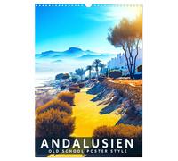 Andalusien - Old School Poster Style (Wandkalender 2027 DIN A3 hoch), CALVENDO M