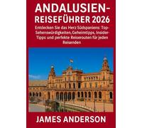ANDALUSIEN-REISEFÜHRER 2026