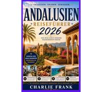 Andalusien Reiseführer 2026