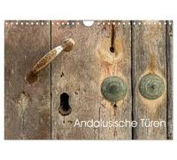 Andalusische Türen (Wandkalender 2026 DIN A4 quer), CALVENDO Monatskalender: Die Vielfalt der andalusischen Türen verzaubert mit ihrem historischen ... Verzierungen und lebendigen Farben.