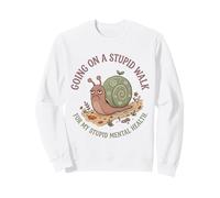 Andando su Stupid Walk for My Dumb Mental Brain Health Snail 4 Felpa