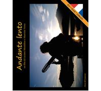 Andante lento. Ediz. italiana e francese - 2016 - Atene del Canav