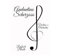Andantino Scherzoso: per Violino e Orchestra