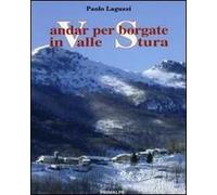 Andar per borgate in valle Stura