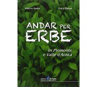 Andar per erbe in Piemonte e Val d'Aosta