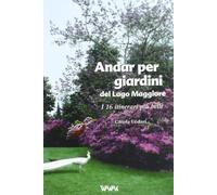 Andar per giardini del Lago Maggiore