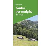 Andar per malghe del Friuli