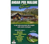 Andar per malghe e gustare i piatti tipici