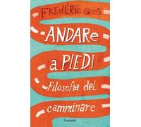 Andare a piedi. Filosofia del camminare
