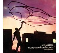 Piero Ciampi - Andare Camminare Lavorare - Cd