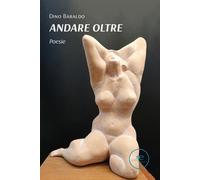 Andare oltre [Paperback] [Jun 06, 2025] Baraldo, Dino