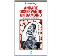 Andare osservando un bambino. La lezione di Martha Harris
