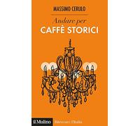 Andare per caffè storici
