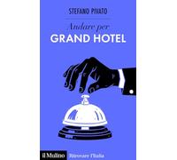 Andare per grand hotel