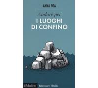 Andare per i luoghi di confino