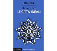 Andare per le città ideali