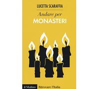 Andare per monasteri