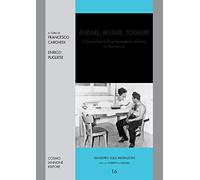 Andare, restare, tornare. Cinquant'anni di emigrazione italiana in Germania