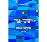 Andate ad annunciare ai miei fratelli. Commenti al vangelo anno A