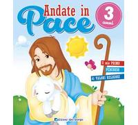 Andate in pace. 3 anni