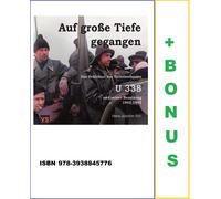 Andato A Grande Profondità: La Storia Del Sottomarino U-338 1942-43 Röll