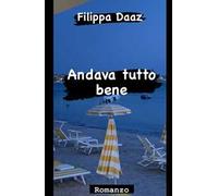 Andava tutto bene
