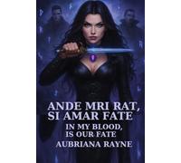 Ande Mri Rat, Si Amar Fate "In My Blood, Is Our Fate"