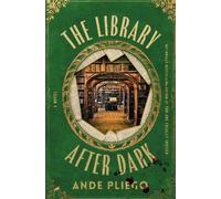 Ande Pliego The Library After Dark (Copertina rigida)