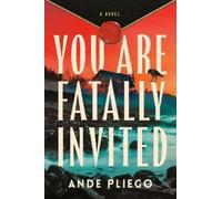 Ande Pliego You Are Fatally Invited (Copertina rigida)