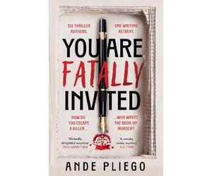 Ande Pliego You Are Fatally Invited (Copertina rigida)