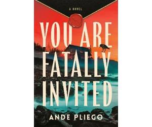 Ande Pliego You Are Fatally Invited (Copertina rigida)