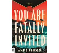 Ande Pliego You Are Fatally Invited (Tascabile)