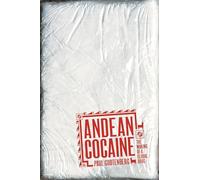 Andean Cocaine: The Making of a Global Drug