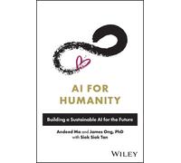 Andeed Ma James Ong Siok Siok Tan AI for Humanity (Copertina rigida)