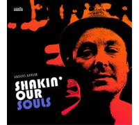 Anders Aarum Shakin' Our Souls (CD) Album
