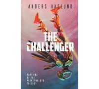 Anders Aaslund The Challenger (Tascabile) Planetwalker Trilogy