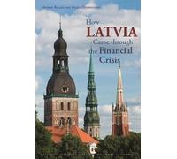 Anders Åslund Valdis Dombro How Latvia Came Through the Financial C (Tascabile)