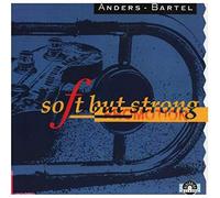 Anders-Bartel - Soft but strong