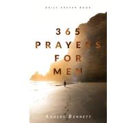Anders Bennett 365 Prayers for Men (Copertina rigida)