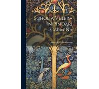 Anders Bjorn 1860-1935 D Scholia vetera in Pindari carmina; (Copertina rigida)