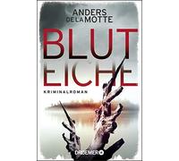 Anders de la Motte Marie-Sophie Kasten Bluteiche: Kriminalroman (Tascabile)
