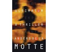 Anders De La Motte Ultimatum (Tascabile)