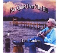 Anders, Don - Not Quiet Over The Hill
