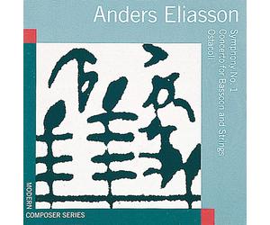 Anders Eliasson Symphony No. 1, Concerto for Bassoon (CD) Album