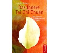 Anders,Frieder - Das Innere Tai Chi Chuan