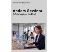 Anders Gewinnt: Erfolg beginnt im Kopf