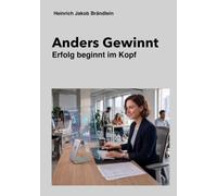 Anders Gewinnt: Erfolg beginnt im Kopf